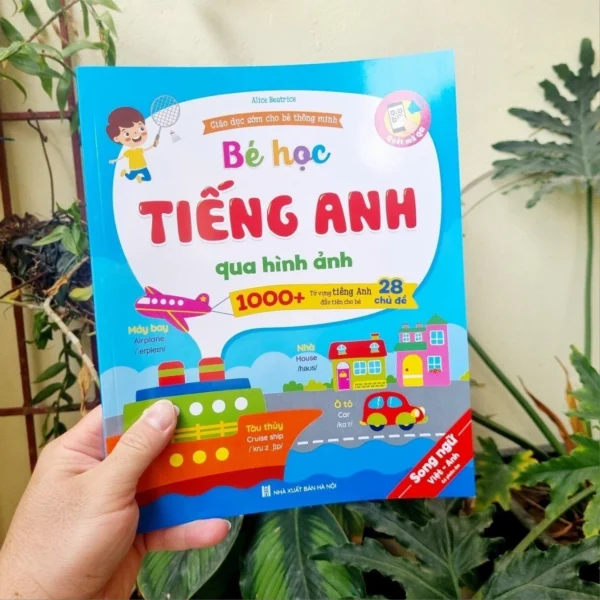 Sách - Bé Học Tiếng Anh Qua Hình Ảnh (Song Ngữ Việt Anh, Có Phiên Âm)