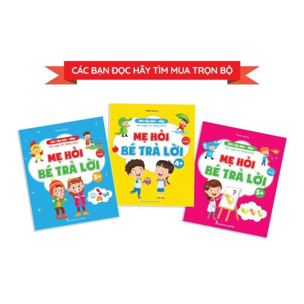 Sách - 101 Câu Hỏi Đáp Rèn Luyện Trí Thông Minh - Mẹ Hỏi Bé Trả Lời