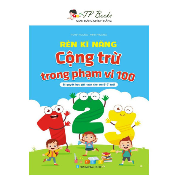 Sách - Rèn Kĩ Năng Cộng Trừ Trong Phạm Vi 100